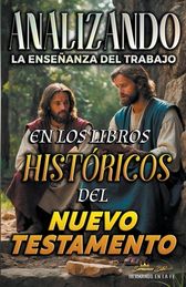 Analizando La Ense Anza Del Trabajo En Los Libros Hist Ricos Del Nuevo ...