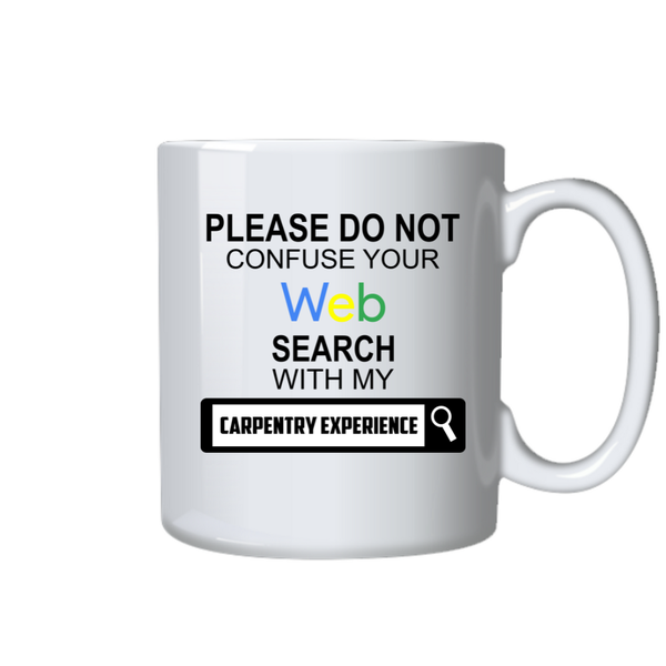 Carpenter Coffee Mug - Web Coffee Cup Search With My Carpentry Experience