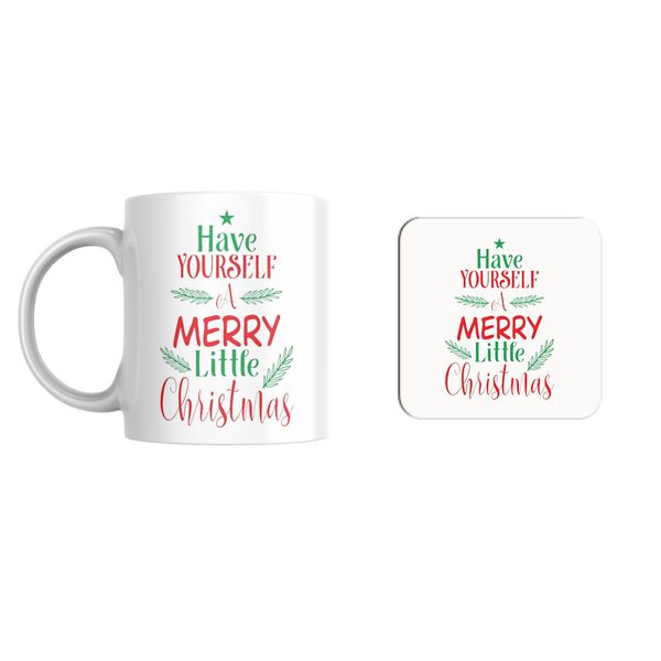 Have Yourself A Merry Little Christmas Mug and Coaster