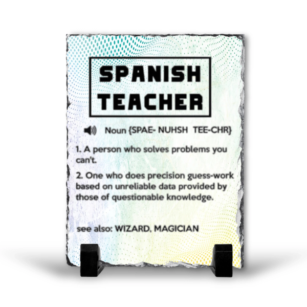 Spanish Teacher Noun Gift Rock Slate