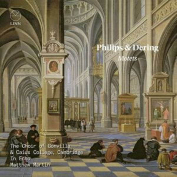 Philips &amp; Dering: Motets (CD / Album Digipak)