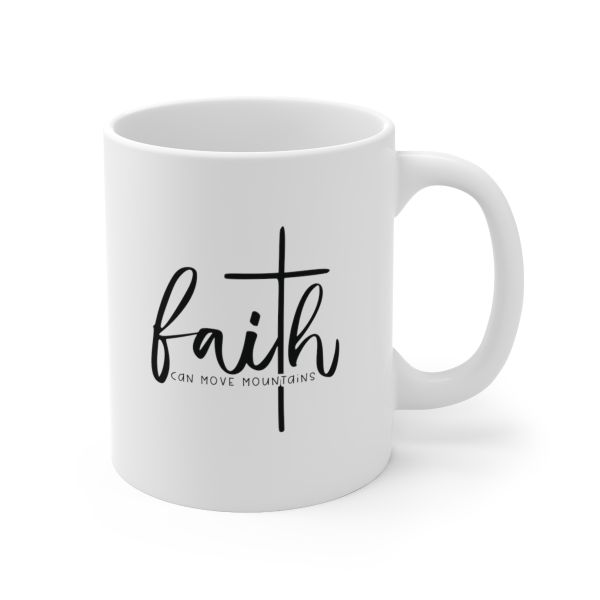 Imaging Architects Faith Can Move Mountains Ceramic Mug 11oz