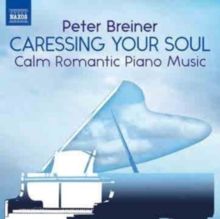Peter Breiner: Caressing Your Soul (CD / Album)