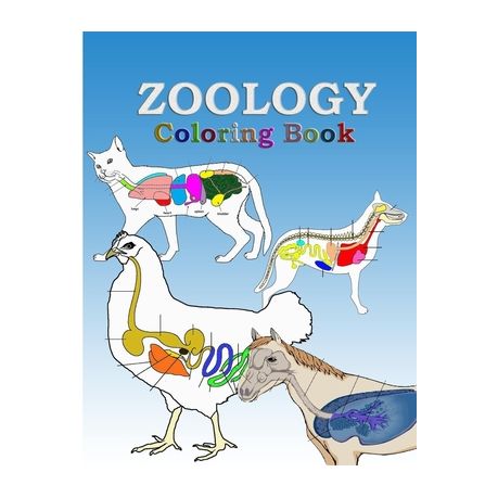 Zoology Coloring Book: Dog, Horse, Cat and more animals Anatomy Coloring  Book, Veterinary Anatomy coloring book and Physiology Workbook for a | Buy  Online in South Africa 