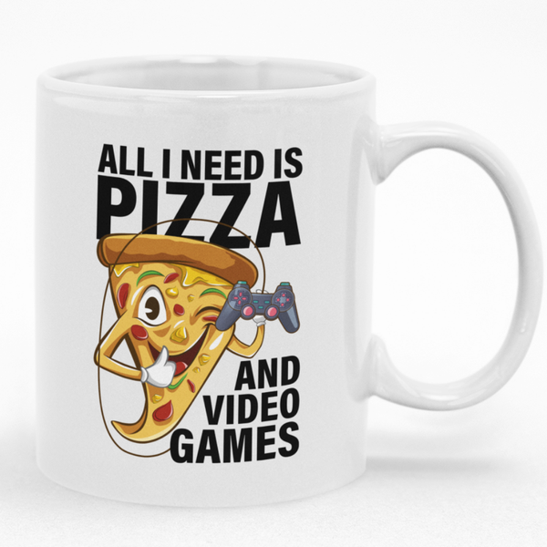 All I Need Is Pizza And Video Games Custom Printed Novelty Mug