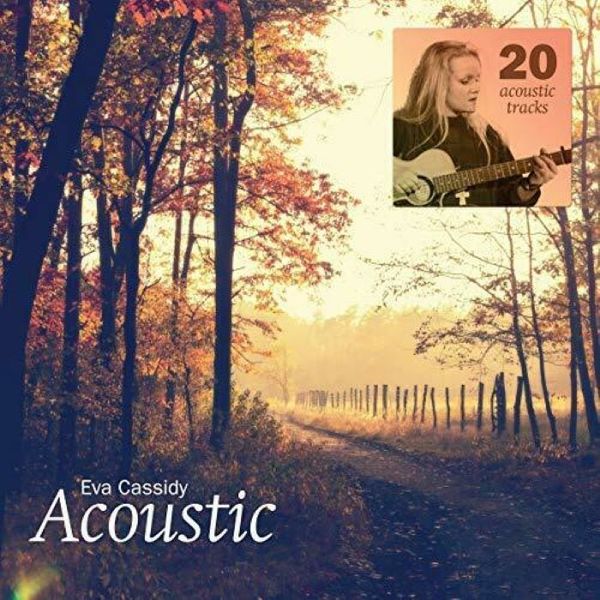 Eva Cassidy - Accoustic