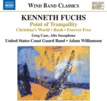 Kenneth Fuchs: Point of Tranquility/Christina's World/Rush/... (CD / Album)