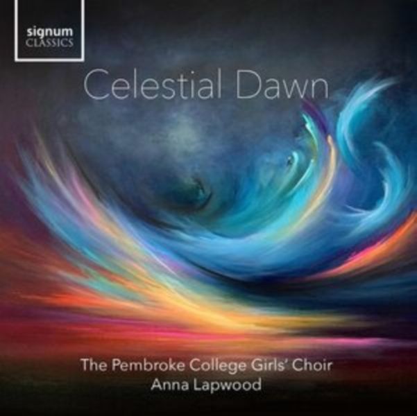 The Pembroke College Girls' Choir: Celestial Dawn (CD / Album)