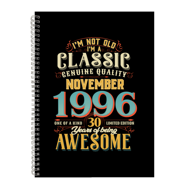 30 Years Old Born November 1996 Birthday Writing Book Notepad Notebook A4