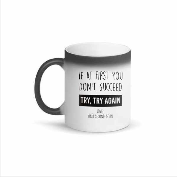 If At First You Don't Succeed - Try Again Color-Changing Mug