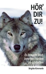 H?r' Dir Zu!: Es Braucht Mut, Inneren Frieden Zu Schlie?en | Shop Today ...