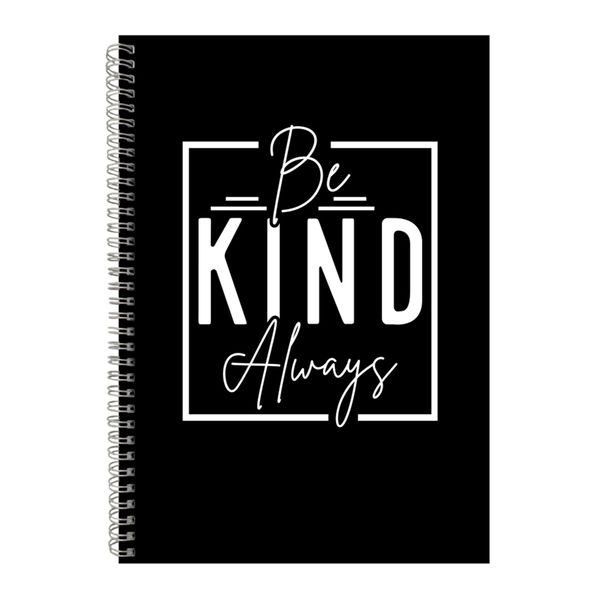 Kind A4 Notebook Spiral Lined Motivational Sayings Graphic Notepad Gift 135