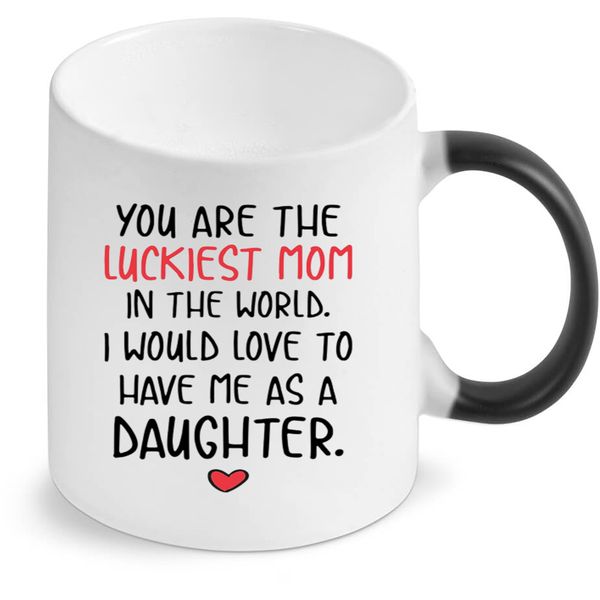 You Are The Luckiest Mom Color Changing Mug