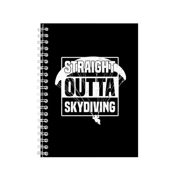 Straight Outta Skydiving Notebook Skydiving Gift Idea A4 Notepad 148