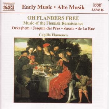 OH FLANDERS FREE: FLEMISH RENAISSANCE MUSIC (CD / Album)