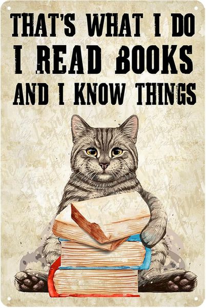 Funny Cat Read Books Tin Sign, "I Read Books And I Know Things