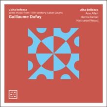 Guillaume Dufay: L'alta Bellezza (CD / Album Digipak)