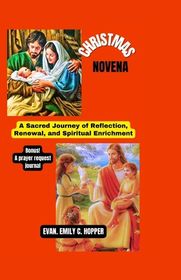 Christmas Novena: A Sacred Journey of Reflection, Renewal, and Spiritual Enrichment  Shop Today 