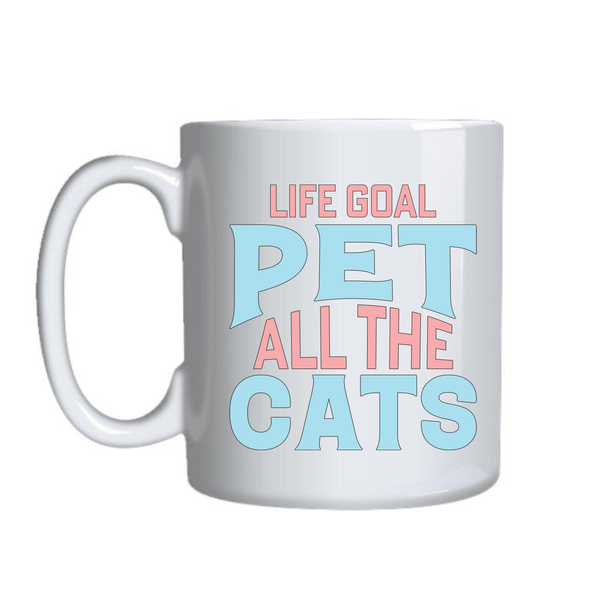 Life Goals Mugs for Cat Lovers Funny Graphic Design Birthday Present
