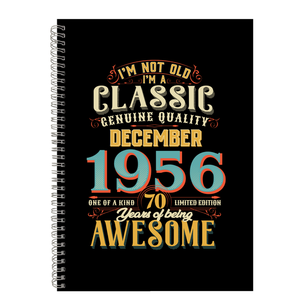 70 Years Old Born December 1956 Birthday Writing Book Notepad Notebook A4