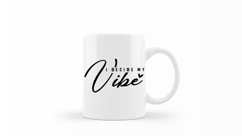 I Decide my Vibe White Ceramic 0.325 L 1 Pack Mug