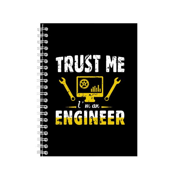 Trust Me I Am An Engineer Notebook Engineer Gift Idea A4 Notepad 139