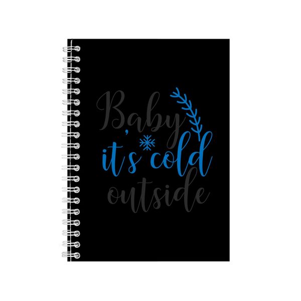 Baby It_s Cold Outside Notebook Festive Gift Idea A4 Notepad 135