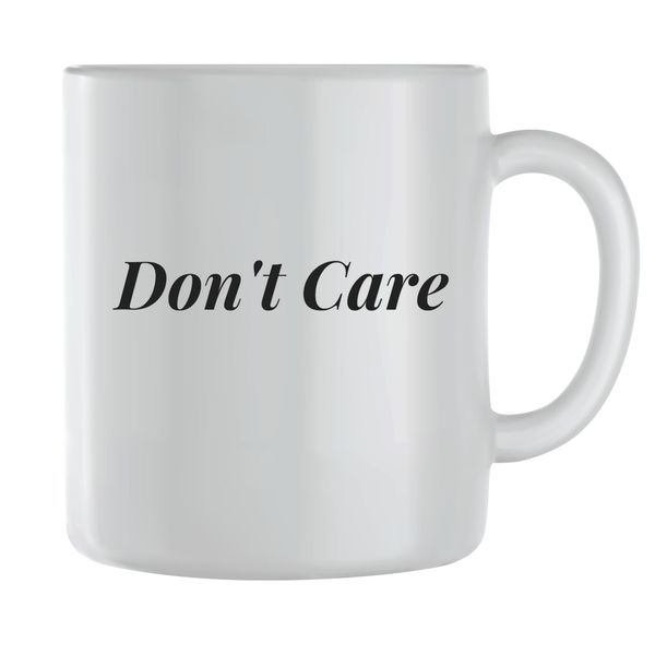 Don't care Coffee Mugs for Men Women Motivational Sayings Graphic Cups 236