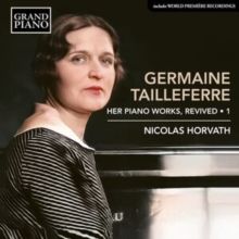 Germaine Tailleferre: Her Piano Works, Revived (CD / Album)
