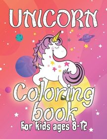 Unicorn Coloring Book For Kids Ages 2 4 Unicorns Coloring Pages With Fun And Creative Buy Online In South Africa Takealot Com