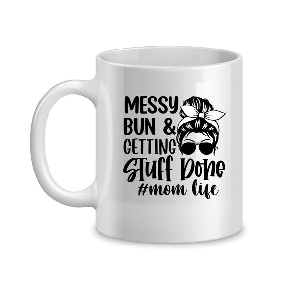 Messy Bun Coffee Mugs for Mothers with Mom Sayings Graphic Present058