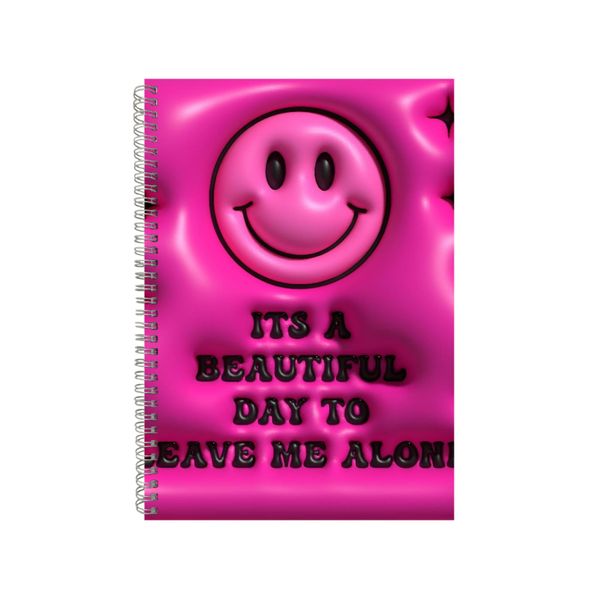 It's A Beautiful Day To Leave Me Alone Notebook Gift Idea A4 Notepad Pad 77