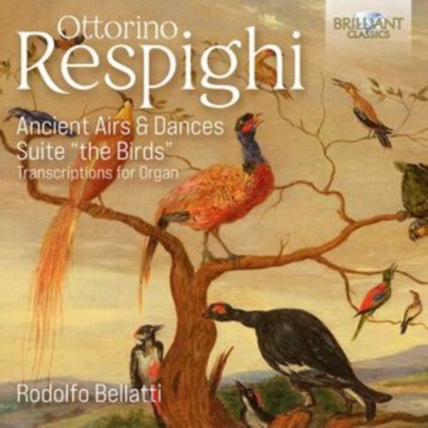 Ottorino Respighi: Ancient Airs &amp; Dances/Suite 'The Birds' (CD / Album)