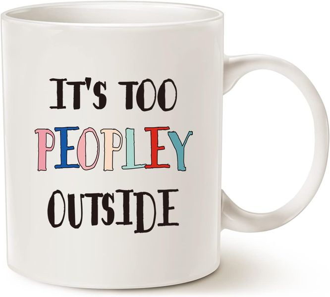 Too peopley outside-Father's day-Valentines-Mother's day-Christmas Mug