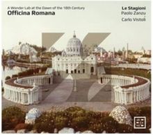 Officina Romana: A Wonder Lab at the Dawn of the 18th Century (CD / Album)