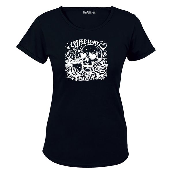 Coffee is my Valentine - Ladies - T-Shirt