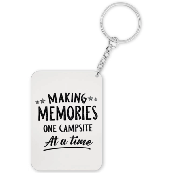 Making Memories One Campsite At A Time Adventure Camping Gift Keyring