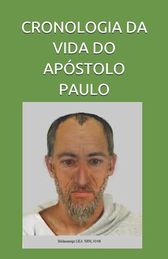 Cronologia Da Vida Do Ap?stolo Paulo: Biografia | Buy Online In South ...