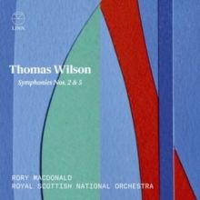 Thomas Wilson: Symphonies Nos. 2 &amp; 5 (CD / Album Digipak)