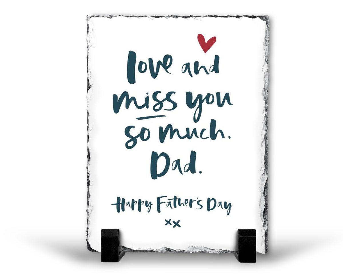 Love and Miss You Dad Remembrance Memorial Father's Day Gift Rock Slate
