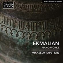 Ekmalian: Piano Works (CD / Album)