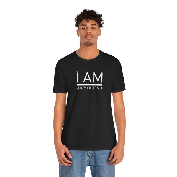 BUFFTEE - I Am Unstoppable - Positive Affirmation T-Shirt - Self Manifesting Minds