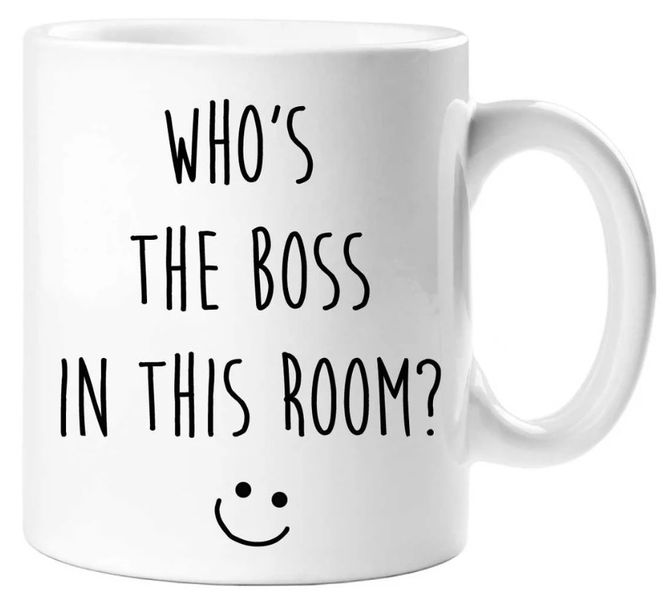 Who's The Boss In This Room Birthday Christmas Colleague Coworker Gift Mug