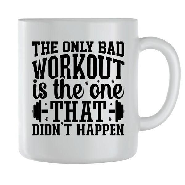 Bad workout Coffee Mugs for Men Women Workout Quotes Graphic Cup Gift 207