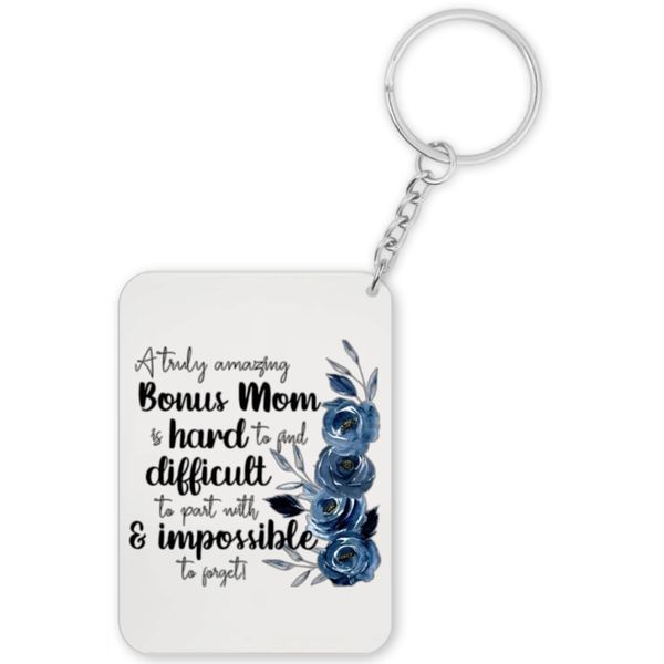 A Truly Amazing Bonus Mom Step Mom Gift Keyring