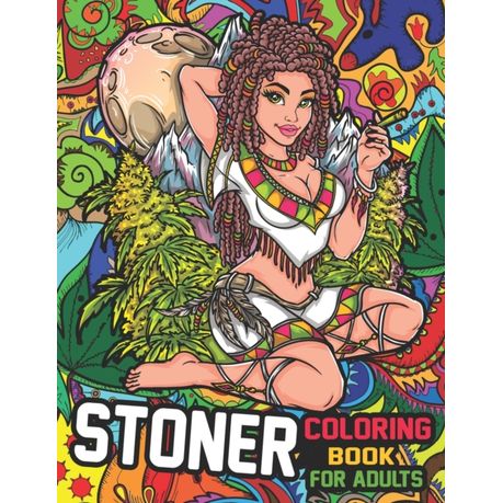 Stoner Coloring Book for Adults: Discover Trippy Characters 