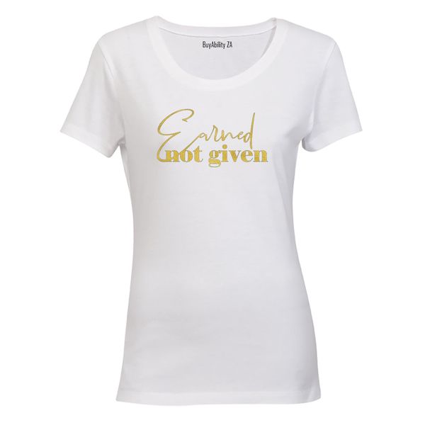 Earned - Ladies - T-Shirt