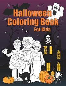 Halloween Coloring Book For Kids: A fun collection of Halloween ...