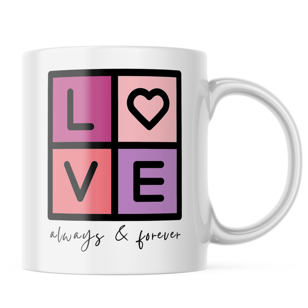 Ceramic Love Always and Forever Mug - White - 11 OZ