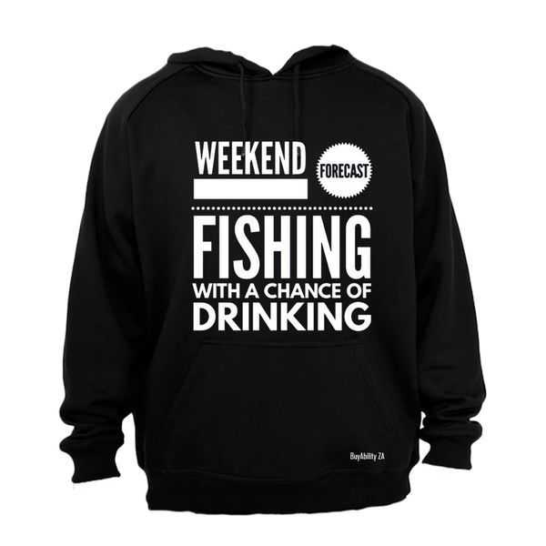 Fishing with a Chance of Drinking - Mens - Hoodie - XL